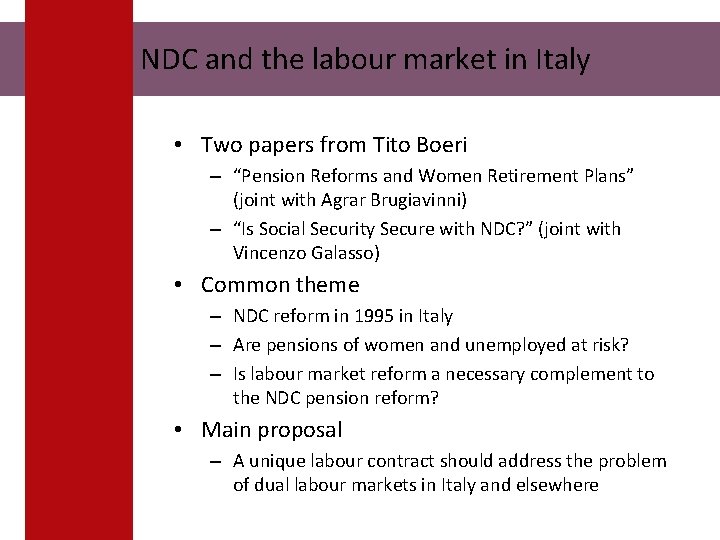 NDC and the labour market in Italy • Two papers from Tito Boeri –