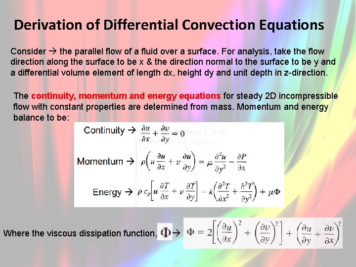 Derivation of Differential Convection Equations Consider the parallel flow of a fluid over a