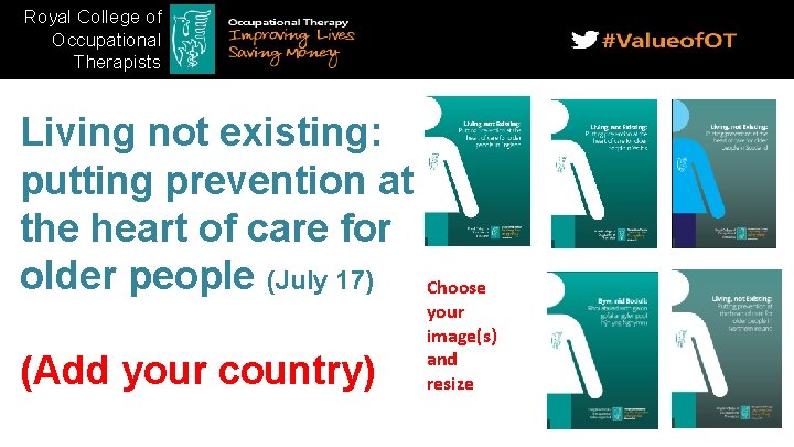 Royal College of Occupational Therapists Living not existing: putting prevention at the heart of