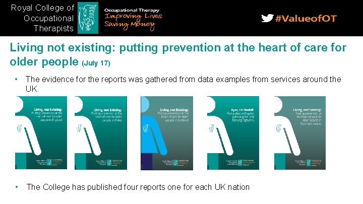 Royal College of Occupational Therapists Living not existing: putting prevention at the heart of