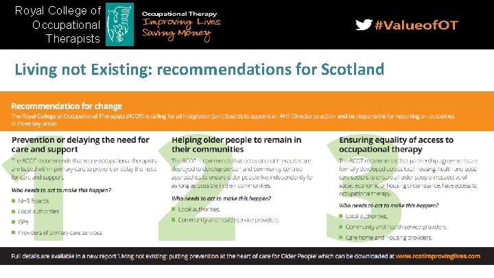 Royal College of Occupational Therapists Living not Existing: recommendations for Scotland 