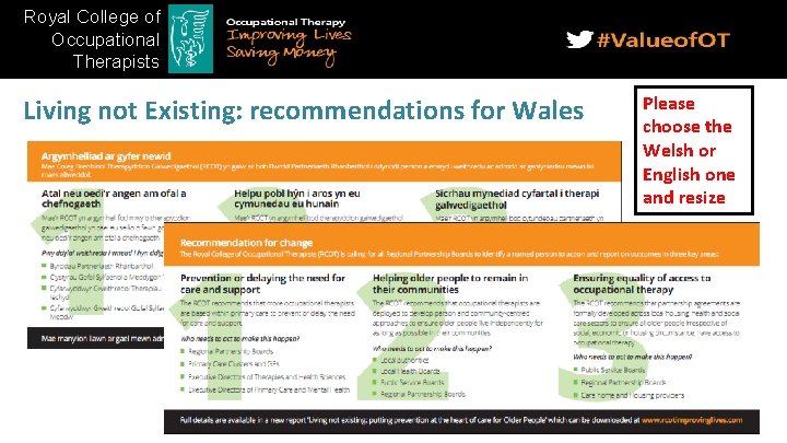 Royal College of Occupational Therapists Living not Existing: recommendations for Wales Please choose the