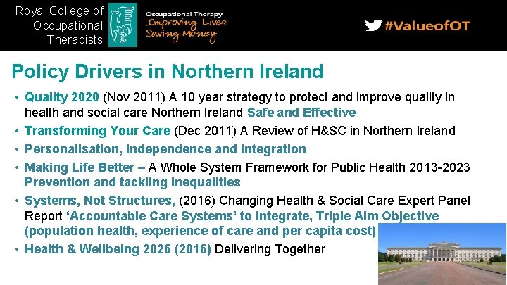 Royal College of Occupational Therapists Policy Drivers in Northern Ireland • Quality 2020 (Nov