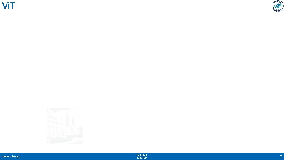 Vi. T Jaemin Jeong Seminar (세미나) 5 Vi. T Jaemin Jeong Seminar (세미나) 5