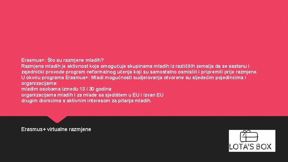 Erasmus+: Što su razmjene mladih? Razmjena mladih je aktivnost koja omogućuje skupinama mladih iz Erasmus+: Što su razmjene mladih? Razmjena mladih je aktivnost koja omogućuje skupinama mladih iz