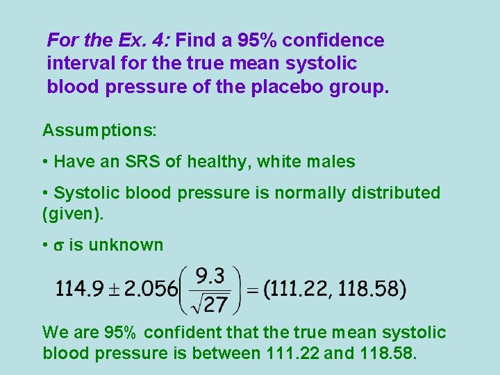 For the Ex. 4: Find a 95% confidence interval for the true mean systolic