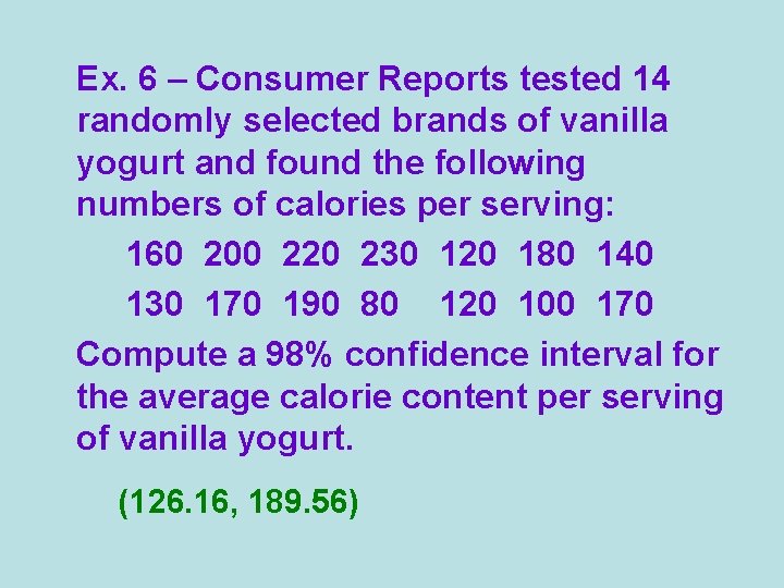 Ex. 6 – Consumer Reports tested 14 randomly selected brands of vanilla yogurt and