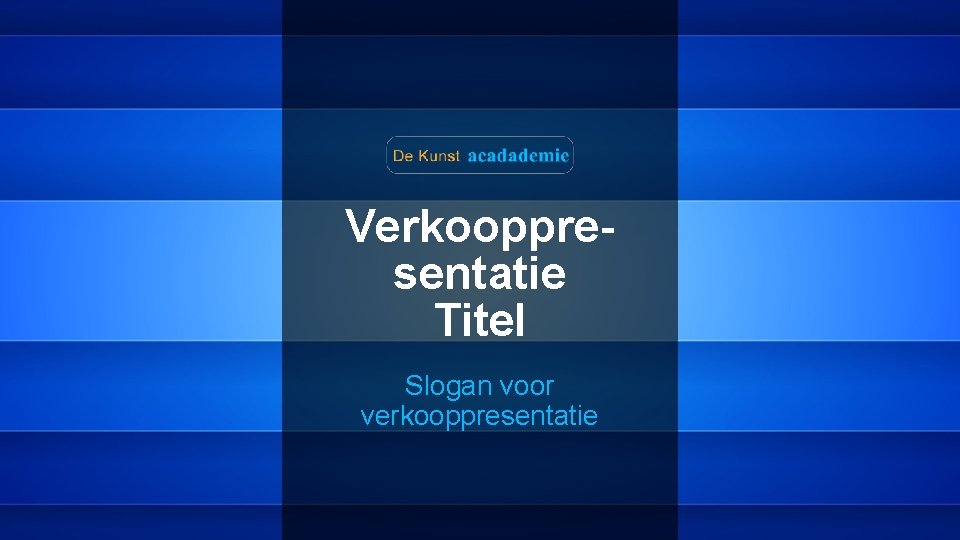 Verkooppresentatie Titel Slogan voor verkooppresentatie 