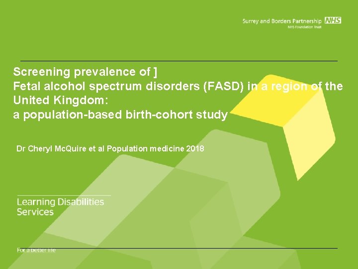 Screening prevalence of ] Fetal alcohol spectrum disorders (FASD) in a region of the