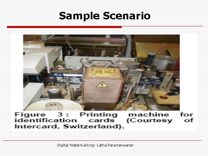 Sample Scenario Digital Watermarking: Latha Parameswaran 