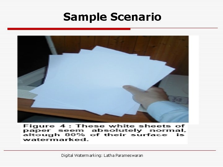 Sample Scenario Digital Watermarking: Latha Parameswaran 