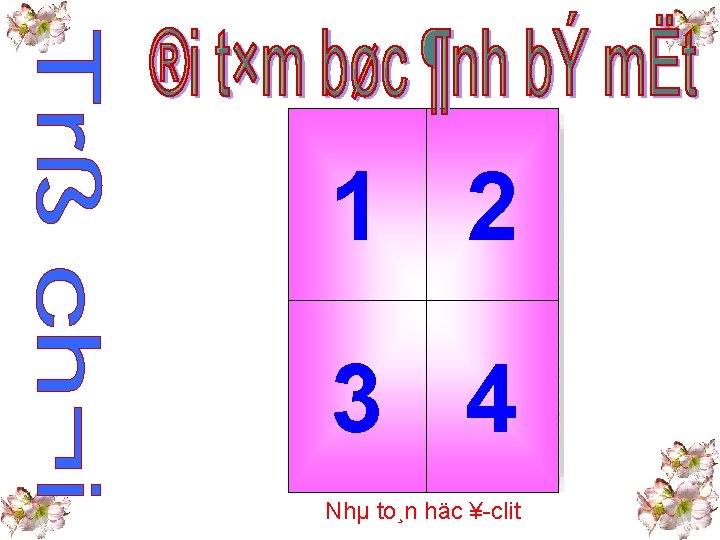 1 2 3 4 Nhµ to¸n häc ¥ clit 