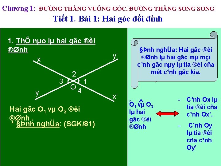 Chương 1: ĐƯỜNG THẲNG VUÔNG GÓC. ĐƯỜNG THẲNG SONG Tiết 1. Bài 1: Hai