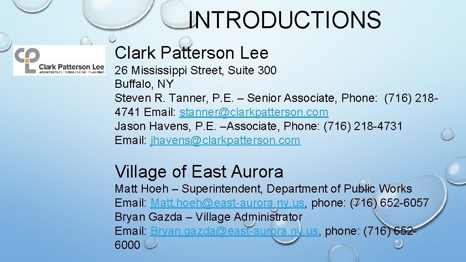 INTRODUCTIONS Clark Patterson Lee 26 Mississippi Street, Suite 300 Buffalo, NY Steven R. Tanner,