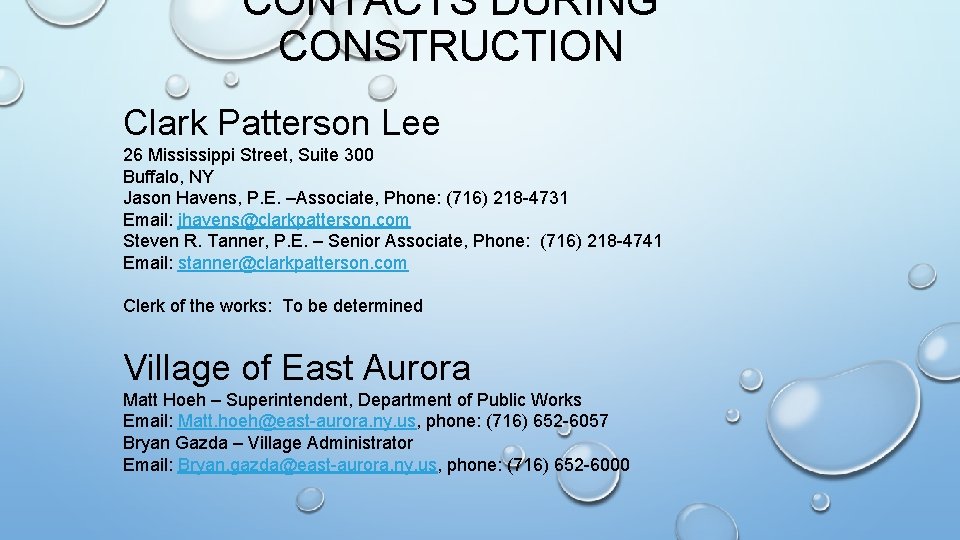 CONTACTS DURING CONSTRUCTION Clark Patterson Lee 26 Mississippi Street, Suite 300 Buffalo, NY Jason