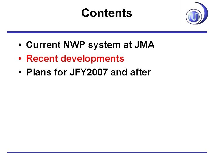 Status of operational NWP system and satellite data