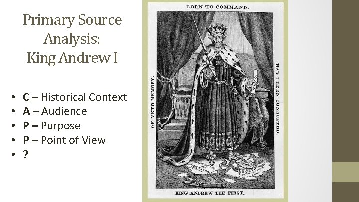 Primary Source Analysis: King Andrew I • • • C – Historical Context A