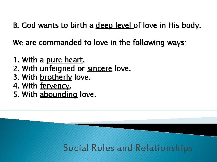 B. God wants to birth a deep level of love in His body. We