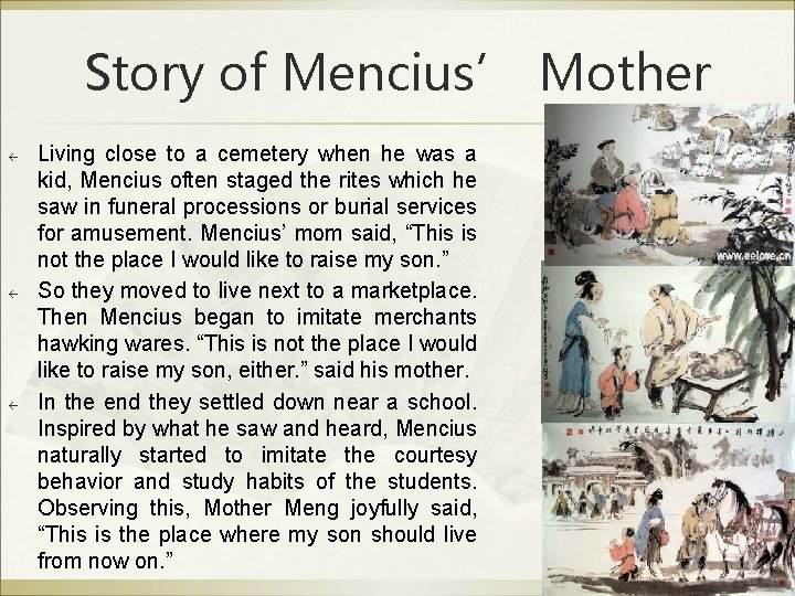 Story of Mencius’ Mother ß ß ß Living close to a cemetery when he