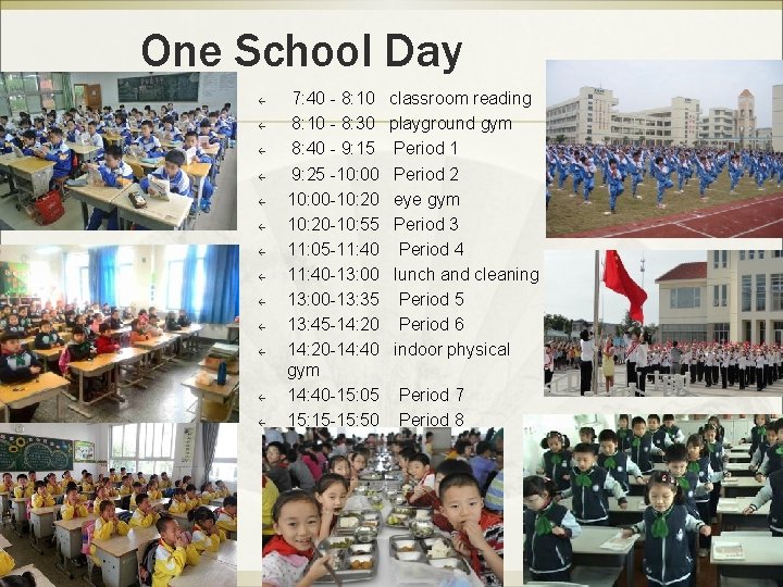 One School Day ß ß ß ß 7: 40 - 8: 10 - 8: