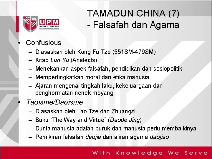 TAMADUN CHINA (7) - Falsafah dan Agama • Confusious – – – Diasaskan oleh