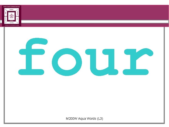 four M 200 W Aqua Words (L 3) 