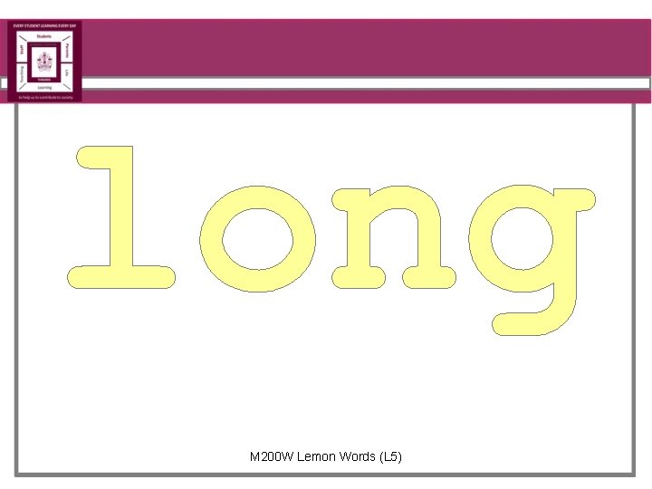 long M 200 W Lemon Words (L 5) 