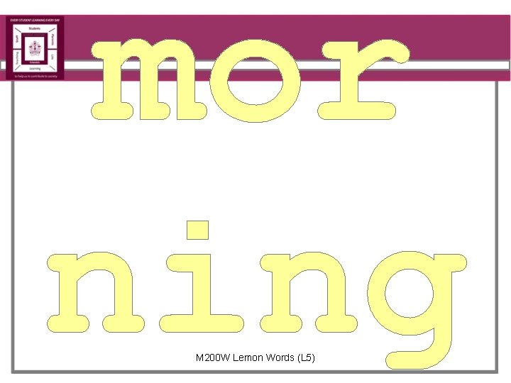 mor ning M 200 W Lemon Words (L 5) 