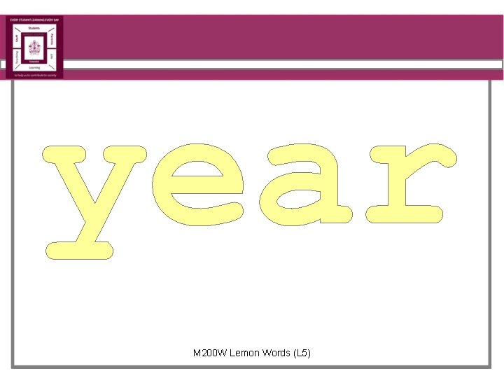 year M 200 W Lemon Words (L 5) 