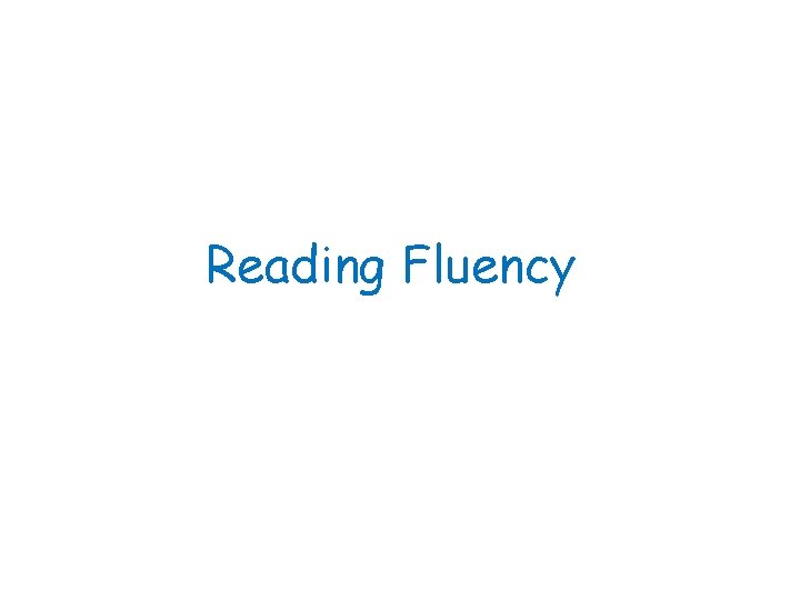 Reading Fluency 