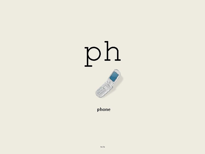 ph phone Recite 