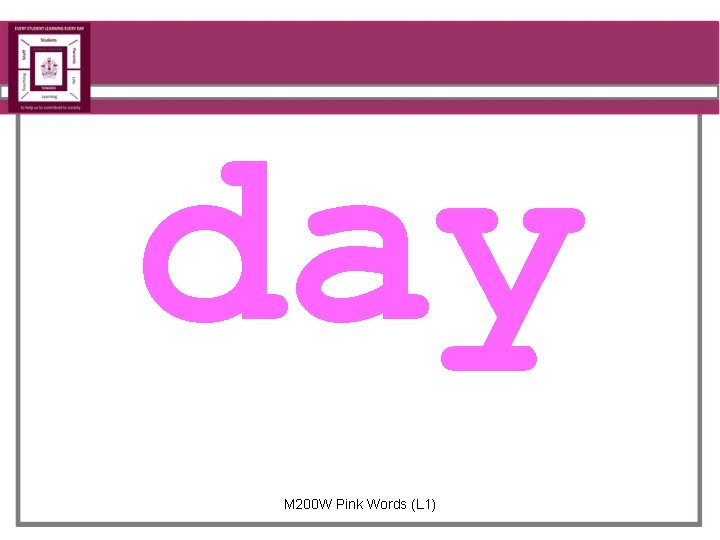 day M 200 W Pink Words (L 1) 