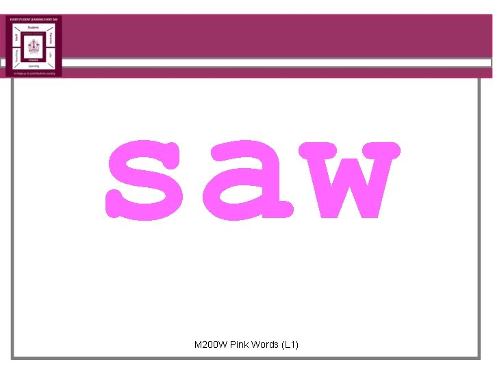 saw M 200 W Pink Words (L 1) 