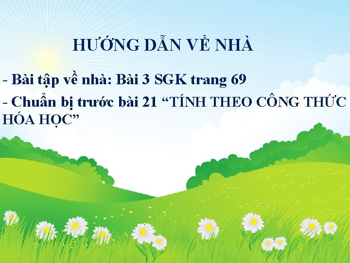 HƯỚNG DẪN VỀ NHÀ - Bài tập về nhà: Bài 3 SGK trang 69