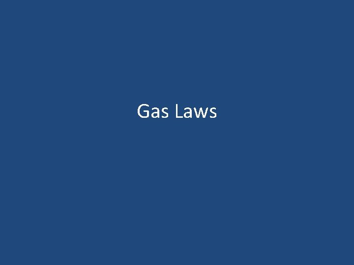Gas Laws 