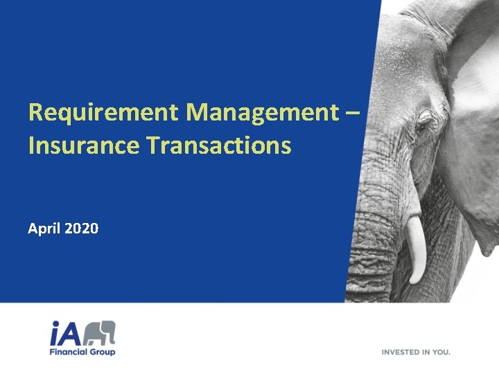 Requirement Management – Insurance Transactions April 2020 