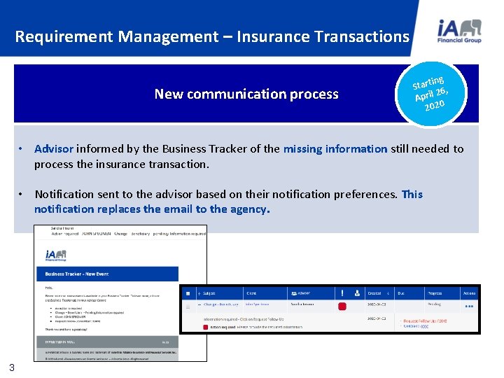 Requirement Management – Insurance Transactions New communication process ing Start 6, 2 April 2020