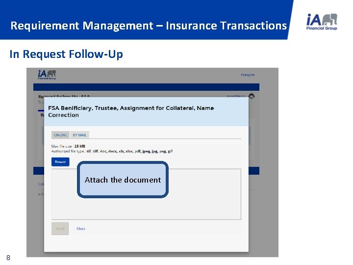 Requirement Management – Insurance Transactions In Request Follow-Up Attach the document 8 