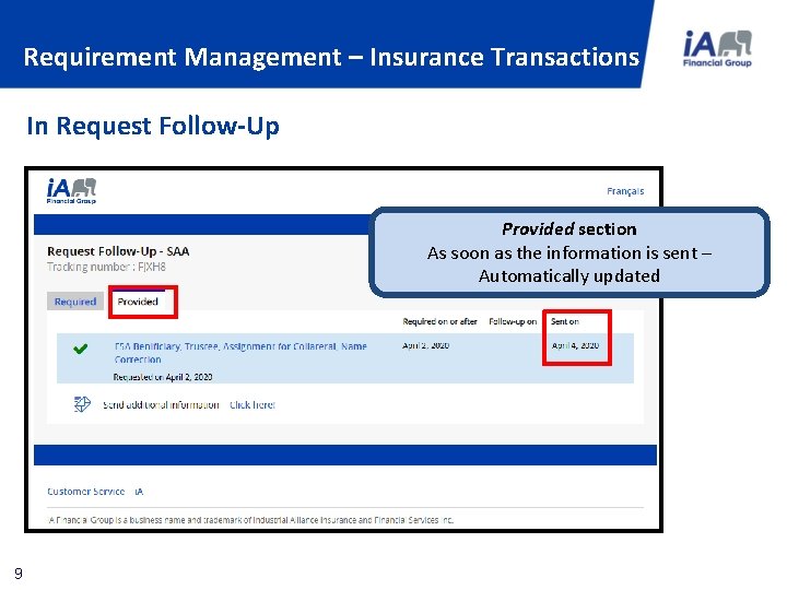 Requirement Management – Insurance Transactions In Request Follow-Up Provided section As soon as the