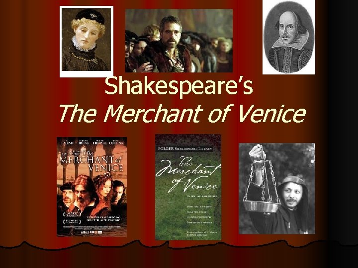 Shakespeare’s The Merchant of Venice 