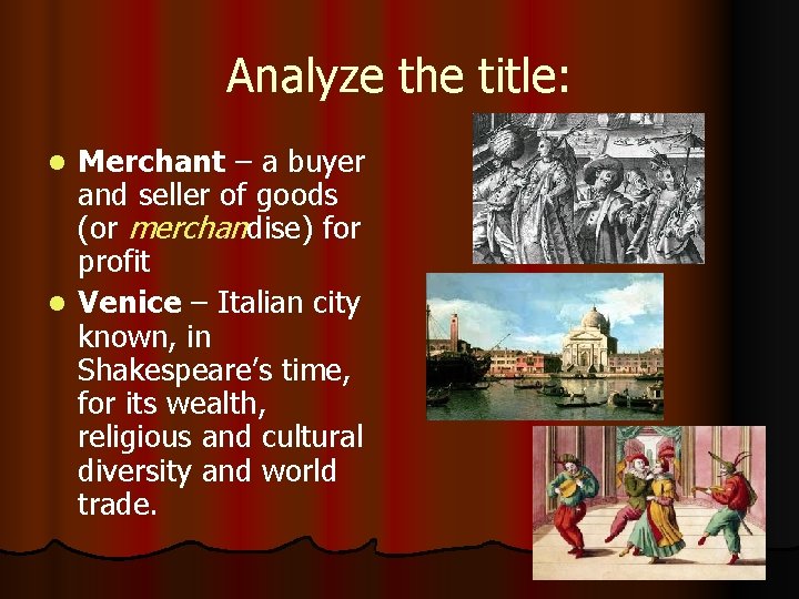 Analyze the title: Merchant – a buyer and seller of goods (or merchandise) for