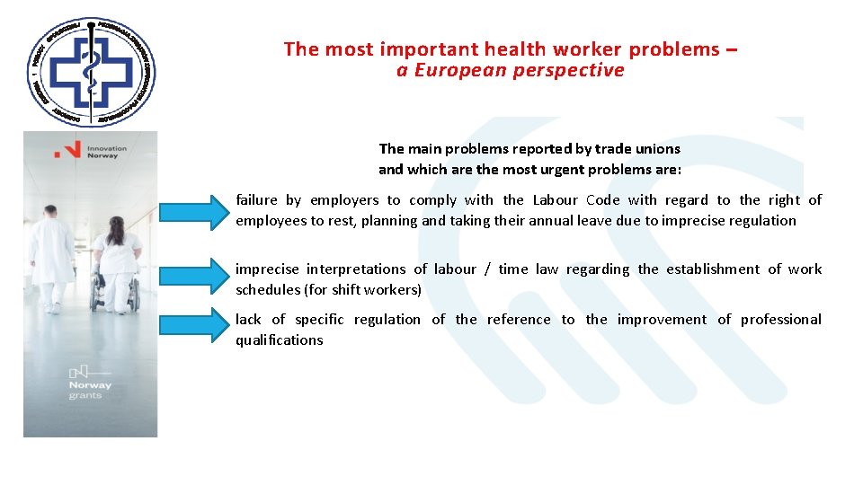 The most important health worker problems – a European perspective The main problems reported