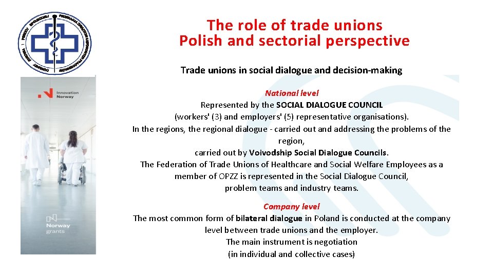 The role of trade unions Polish and sectorial perspective Trade unions in social dialogue
