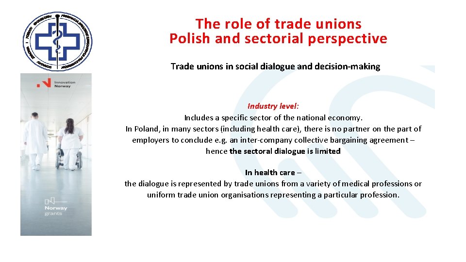 The role of trade unions Polish and sectorial perspective Trade unions in social dialogue