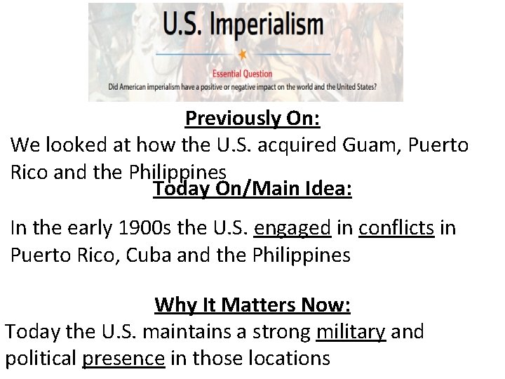 Previously On: We looked at how the U. S. acquired Guam, Puerto Rico and