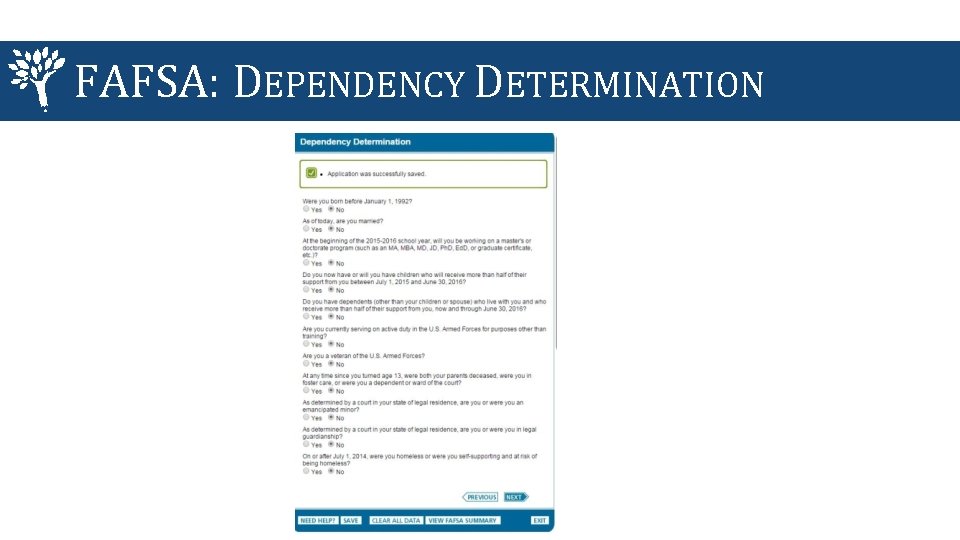 FAFSA: DEPENDENCY DETERMINATION 