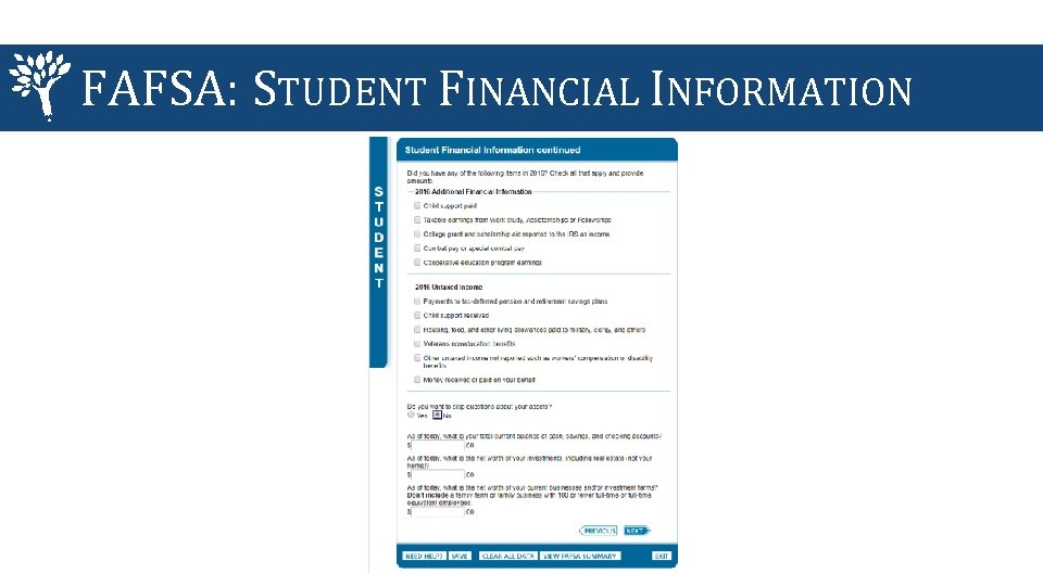 FAFSA: STUDENT FINANCIAL INFORMATION 