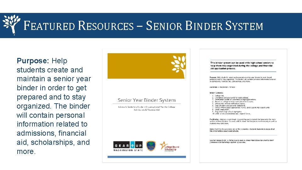 FEATURED RESOURCES – SENIOR BINDER SYSTEM Purpose: Help students create and maintain a senior