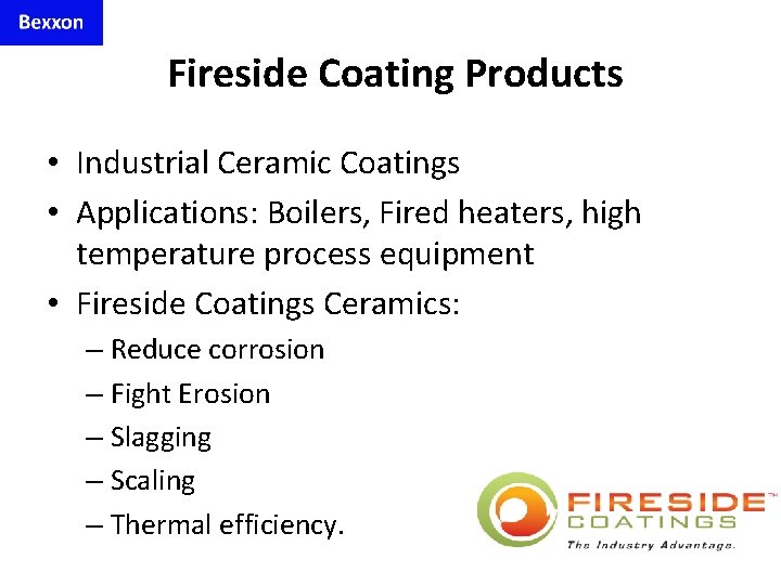 Fireside Coating Products • Industrial Ceramic Coatings • Applications: Boilers, Fired heaters, high temperature