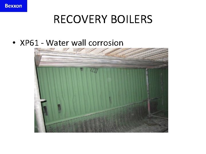 RECOVERY BOILERS • XP 61 - Water wall corrosion 